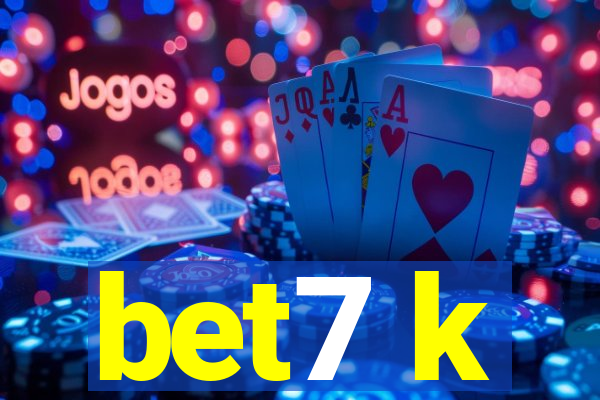 bet7 k